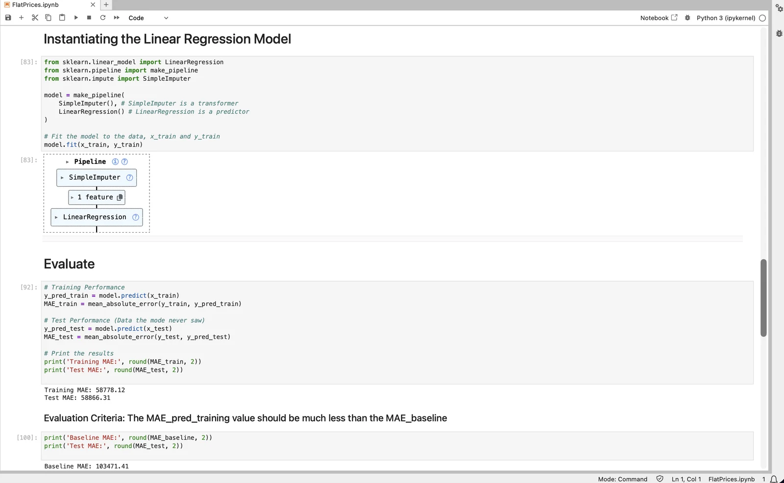 The scikit-learn pipeline of SimpleImputer into LinearRegression, and the evaluation cell printing training MAE 58,778 against test MAE 58,866.